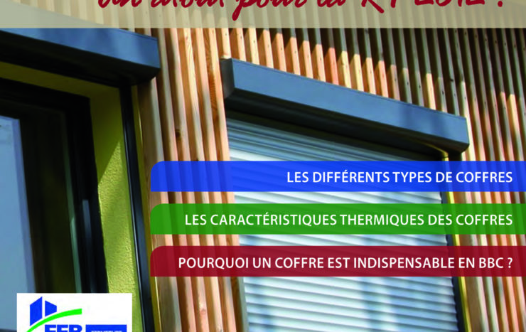 La SNFPSA a publié une brochure “Le coffre de volet roulant, un atout pour la RT 2012 !”