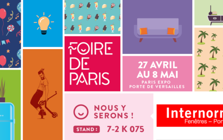Retrouvez Internorm à la Foire de Paris du 27 avril au 8 mai 2019 !