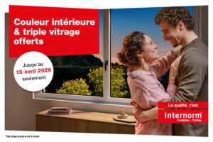 Jusqu’au 15 avril 2026, bénéficiez du triple vitrage au prix du double et de la couleur intérieure offerte pour vos fenêtres Internorm !